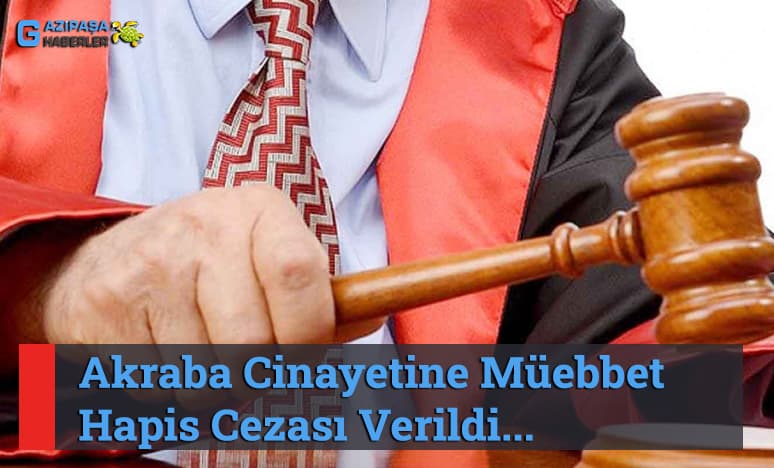 Akraba Cinayetine Müebbet 