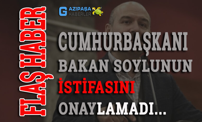 Bakan Soylunun İstifası Onaylanmadı...<