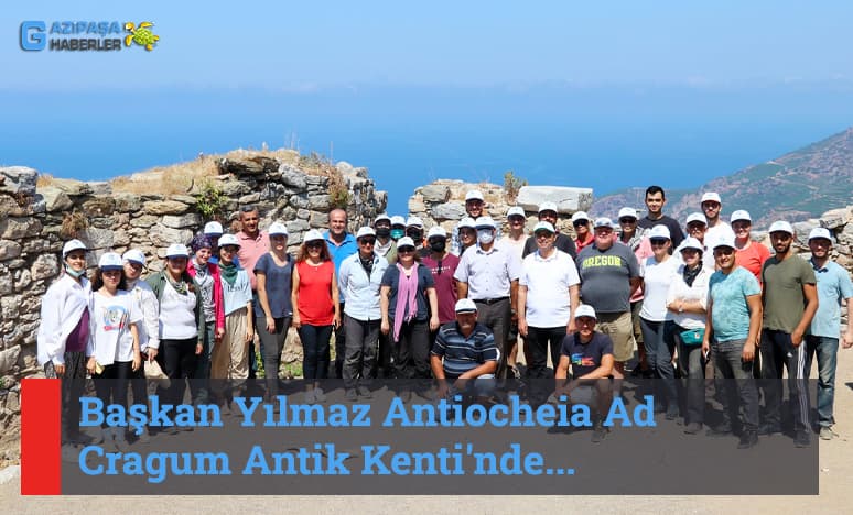 Başkan Yılmaz Antiocheia Ad Cragum Antik Kenti'nde