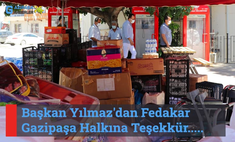 Başkan Yılmaz'dan Fedakar Gazipaşa Halkına Teşekkür...