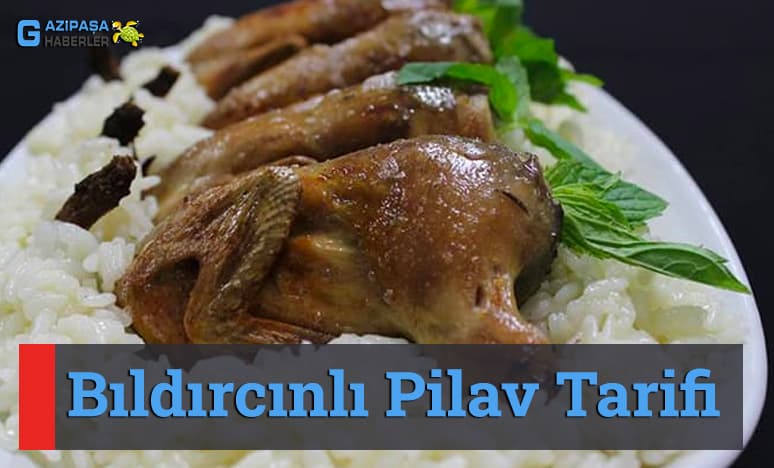 Bıldırcınlı Pilav Tarifi