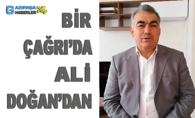 Bir Çağrı'da Ali Doğan’dan