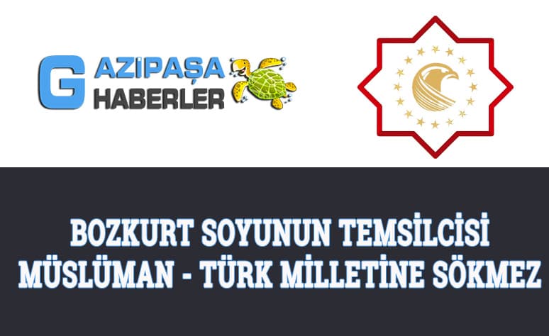Bozkurt Soyunun Temsilcisi Müslüman & Türk Milletine... 