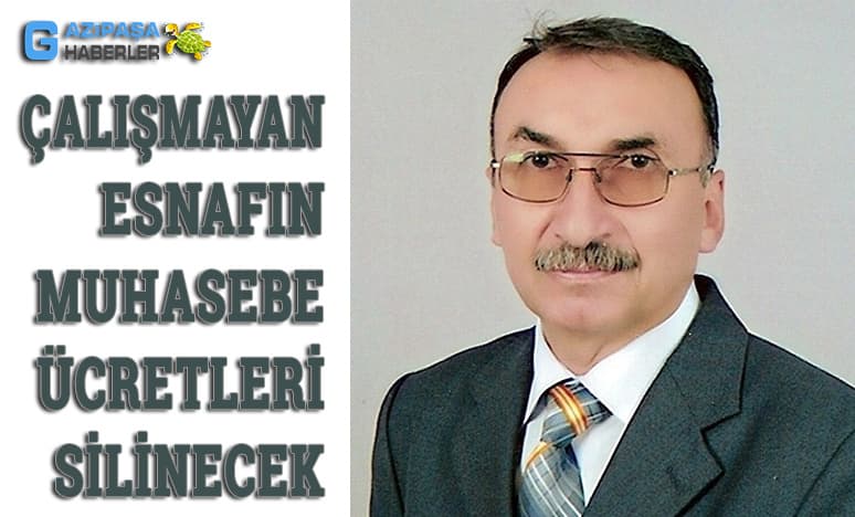 Çalışmayan Esnafın Muhasebe Ücretleri Silinecek...