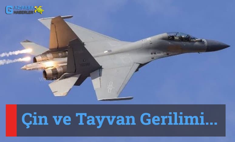 Çin ve Tayvan Gerilimi...