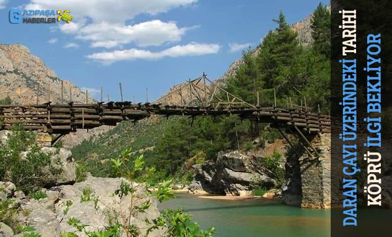 Daran Çayı Üzerindeki Tarihi Köprü İlgi Bekliyor 