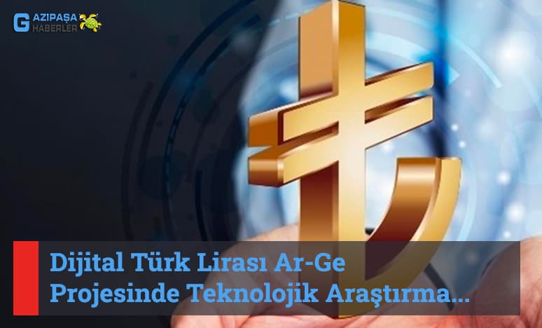 Dijital Türk Lirası Ar-Ge Projesinde Teknolojik Araştırma