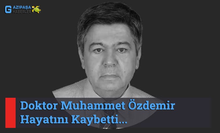 Doktor Muhammet Özdemir Hayatını Kaybetti