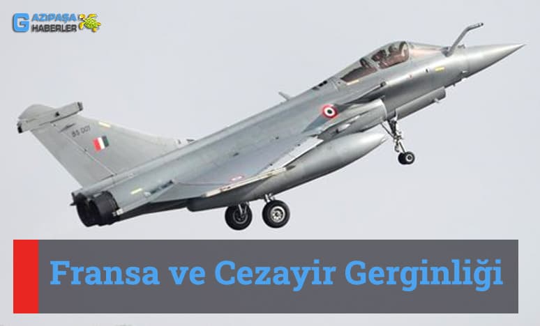 Fransa ve Cezayir Gerginliği