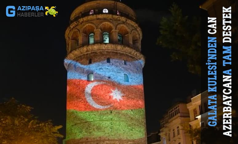 Galata Kulesi’nden Can Azerbaycana Tam Destek...