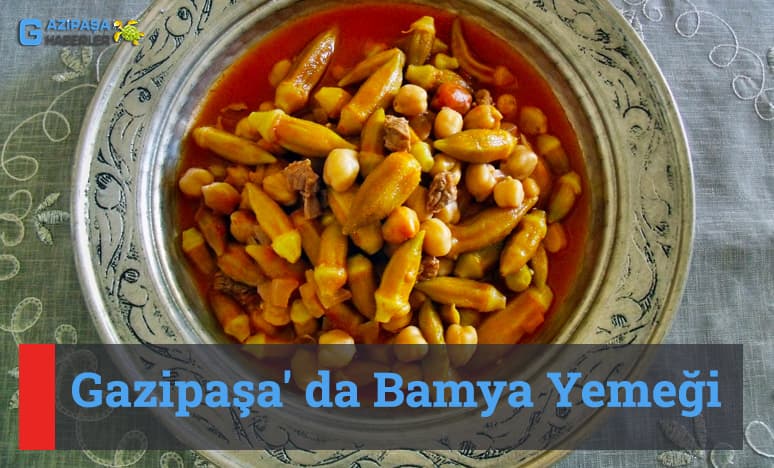 Gazipaşa' da Bamya Yemeği