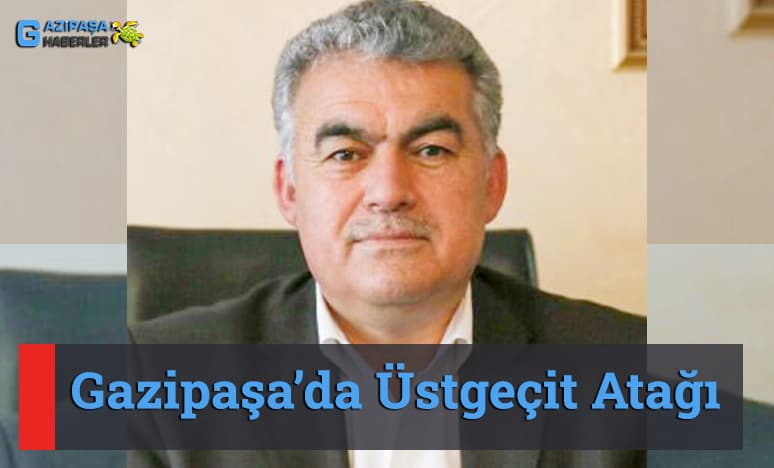 Gazipaşa'da Üstgeçit Atağı