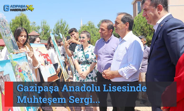 Gazipaşa Anadolu Lisesinde Muhteşem Sergi