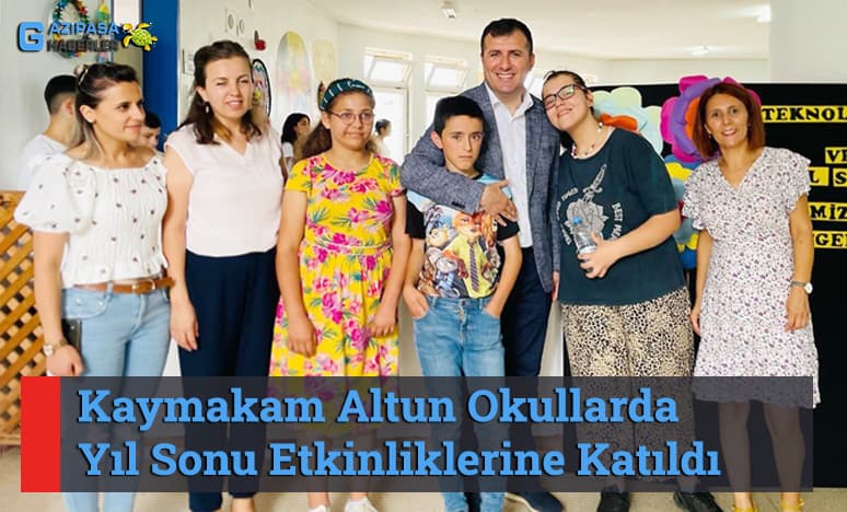 Kaymakam Altun Okullarda Yıl Sonu Etkinliklerine Katıldı