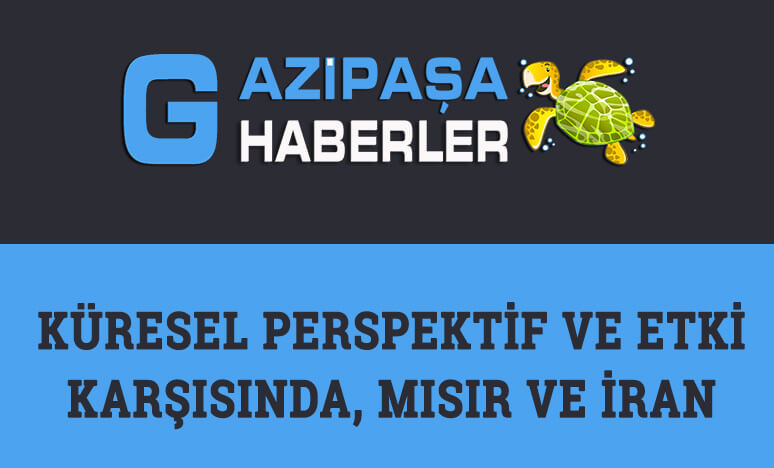 Küresel Perspektif Ve Etki Karşısında, Mısır Ve İran...