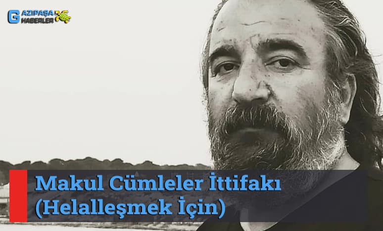 Makul Cümleler İttifakı (Helalleşmek İçin) 