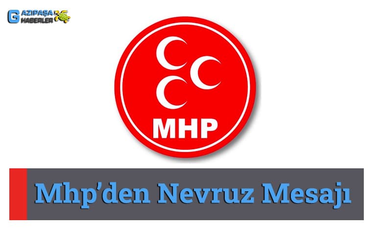 Mhp’den Nevruz Mesajı...