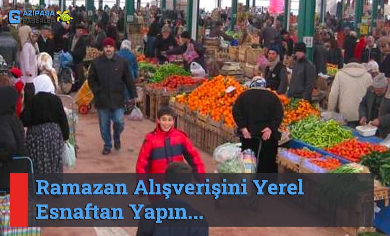 Ramazan Alışverişini Yerel Esnaftan Yapın