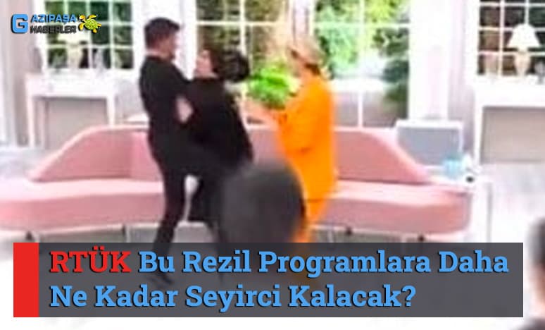 Rtük Bu Rezil Programlara Daha Ne Kadar Seyirci Kalacak?