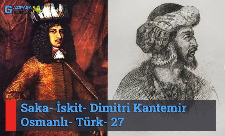 Saka- İskit- Dimitri Kantemir- Osmanlı- Türk-27