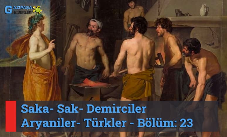 Saka- Sak- Demirciler- Aryaniler- Türkler-23