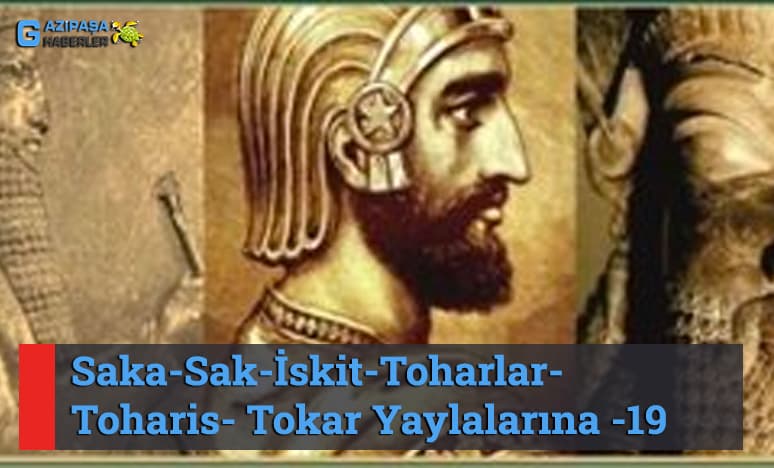 Saka-Sak-İskit-Toharlar-Toharis- Tokar Yaylalarına -19