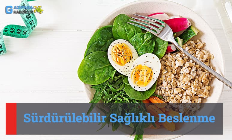 Sürdürülebilir Sağlıklı Beslenme