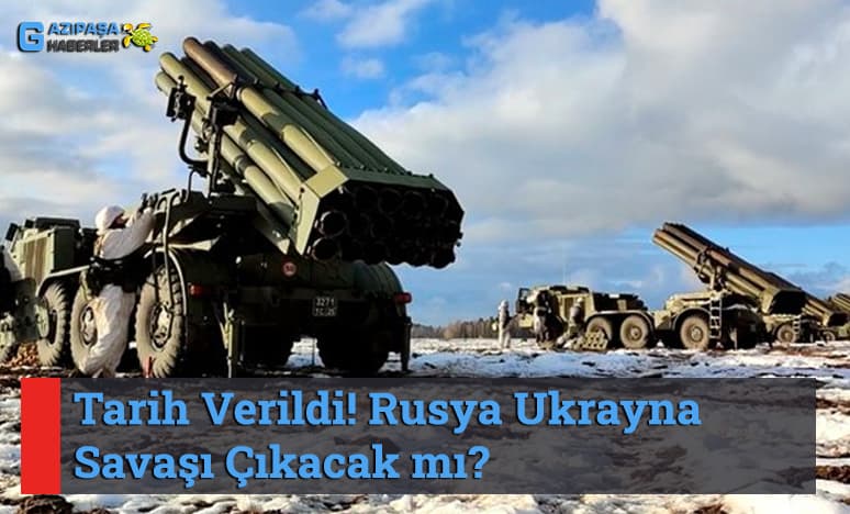 Tarih Verildi! Rusya - Ukrayna Savaşı Çıkacak mı?