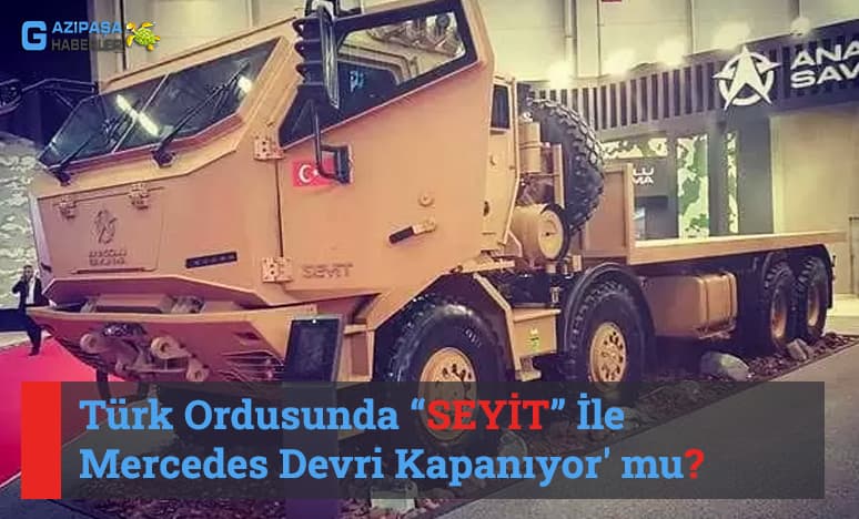 Türk Ordusunda SEYİT İle Mercedes Devri Kapanıyor' mu?