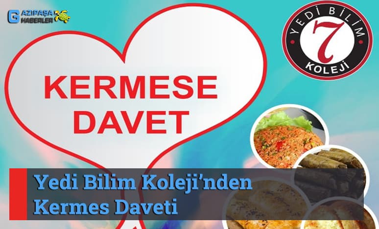 Gazipaşa'da Yedi Bilim Koleji’nden Kermes Daveti