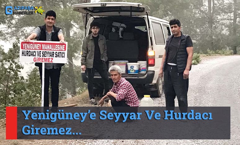 Yenigüney Mahallesine Seyyar Ve Hurdacı Giremez...