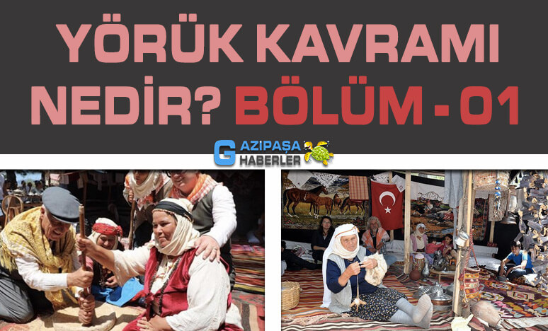 Yörük Kavramı Nedir? B-01