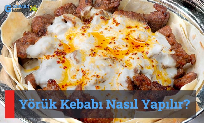 Yörük Kebabı Nasıl Yapılır?