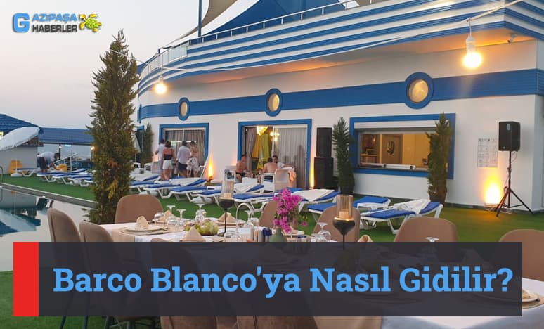 Barco Blanco'ya Nasıl Gidilir?