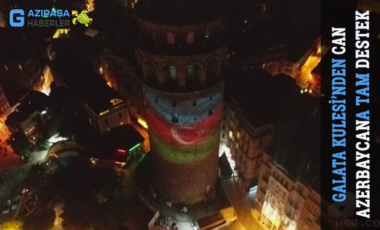 Galata Kulesi’nden Can Azerbaycana Tam Destek...