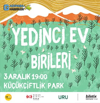 Yedinci Ev Ve Birileri Indıe Müzikteki Özgün Tarzlarıyla 3 Aralık’ta Küçükçiftlik Park’ta